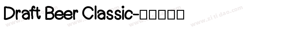 Draft Beer Classic字体转换